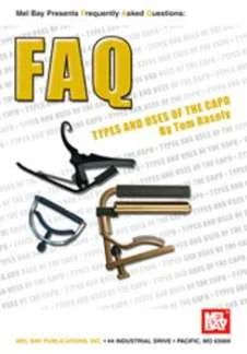 Tom Rasely - FAQ – Types and Uses of the Capo