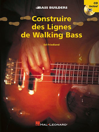 Ed Friedland - Construire des Lignes de Walking Bass