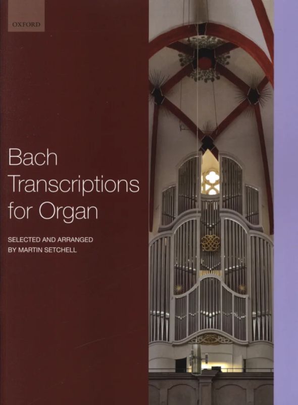 Johann Sebastian Bach - Bach Transcriptions for Organ