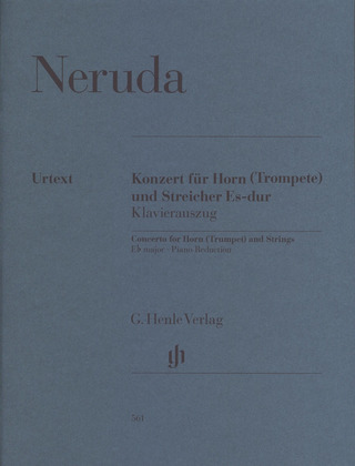 Johann Baptist Georg Neruda: Konzert für Horn (Trompete) und Streicher Es-dur