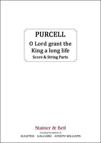 Henry Purcellet al. - O Lord, grant the King a long life