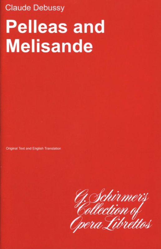 Claude Debussyet al. - Pelleas and Melisande