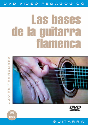 Javier Fernandez: Las bases de la guitarra flamenca