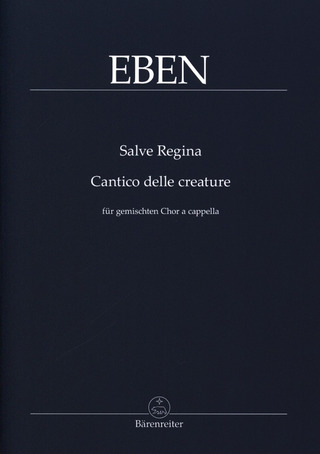 P. Eben - Salve Regina / Cantico Delle Creature