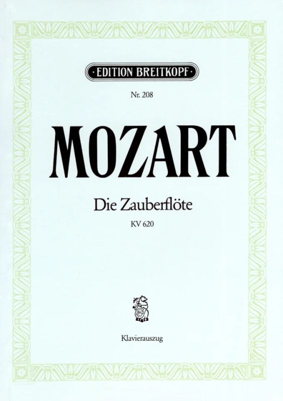 Wolfgang Amadeus Mozart - Zauberflöte KV 620