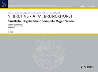 Arnold Matthias Brunckhorst - Complete Organ Works