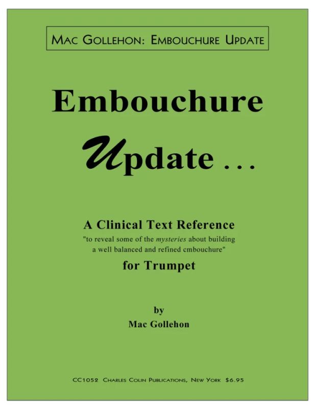 Mac Gollehon - Embouchure Update