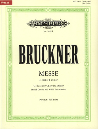 Anton Bruckner: Messe e-Moll WAB 27 (Zweite Fassung 1882)