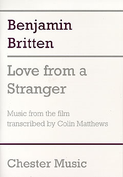 Benjamin Britten - Love From A Stranger