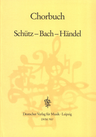 Chorbuch Schütz - Bach - Händel