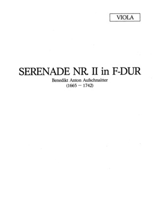 Benedikt Anton Aufschnaiter: Serenade Nr. II in  F-Dur