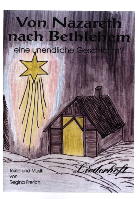 Regina Frerich - Von Nazareth nach Bethlehem