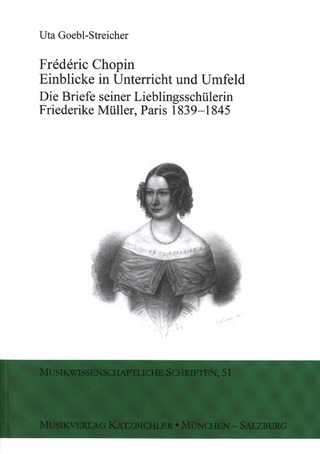 Uta Goebl-Streicher: Frédéric Chopin – Einblick in Unterricht und Umfeld