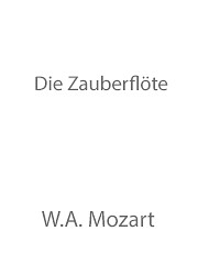 Wolfgang Amadeus Mozart - Die Zauberflöte (The Magic Flute) (Act 1, No. 4 & No. 5)