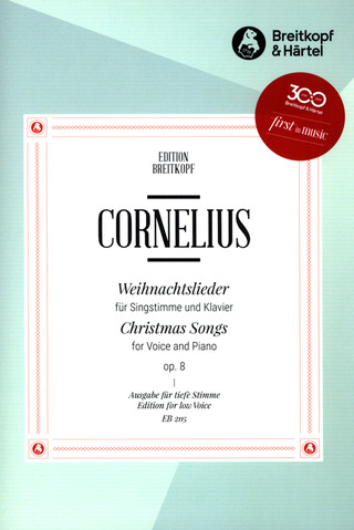 Peter Cornelius - Weihnachtslieder tief op. 8