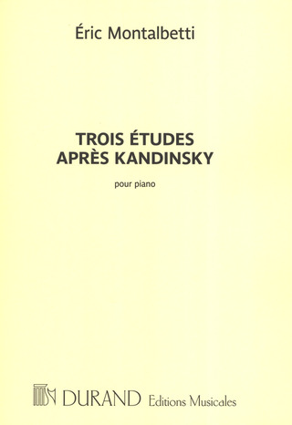 Eric Montalbetti - Trois Études après Kandinsky