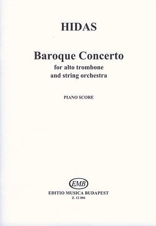 Frigyes Hidas - Baroque Concerto for alto trombone and string orchestra