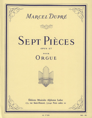 Marcel Dupré: 7 Pieces / op. 27