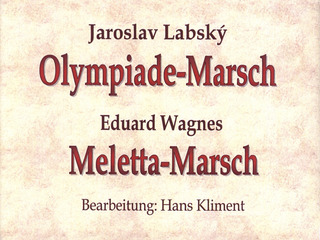 Jaroslav Labský et al. - Olympiade–Marsch / Meletta–Marsch