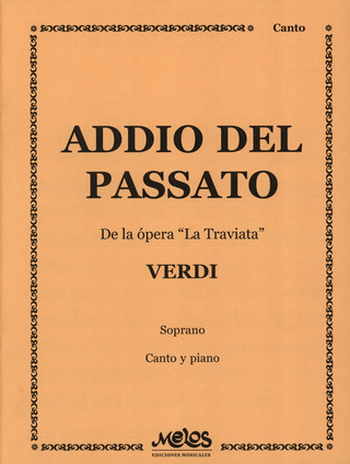 Giuseppe Verdi: Addio Del Passato (La Traviata)