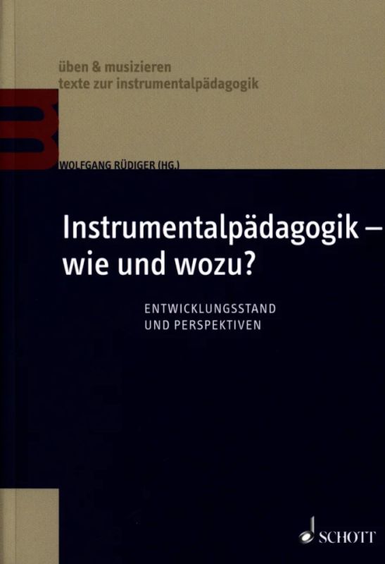 Instrumentalpädagogik – wie und wozu?