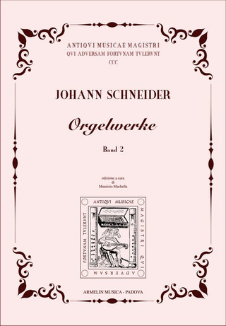 Johann Schneider - Orgelwerke 2