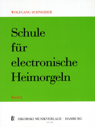 Schneider Wolfgang - Schule für electronische Heimorgeln