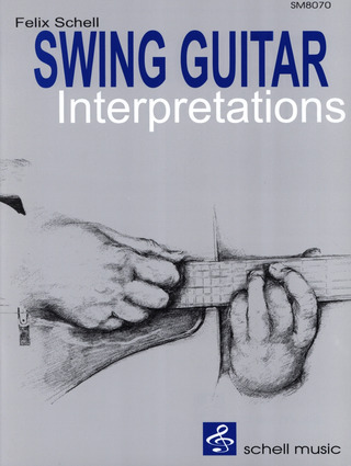 Felix Schell - Swing Guitar Interpretations