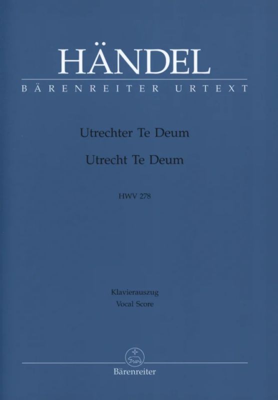 George Frideric Handel - Utrecht Te Deum HWV 278