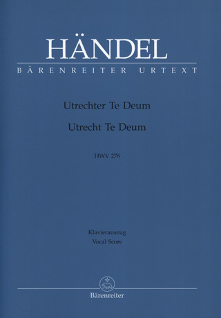 George Frideric Handel: Utrecht Te Deum HWV 278