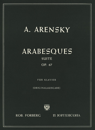 Anton Arenski: Arabesques Suite Op 67