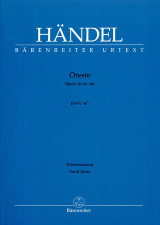 Georg Friedrich Händel: Oreste HWV A/11