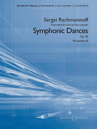 Sergei Rachmaninoff: Symphonic Dances op. 45