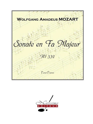 Wolfgang Amadeus Mozart - Sonate En Fa Majeur Kv332
