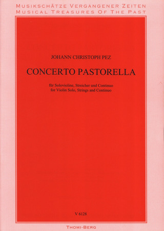 Johann Christoph Pez - Concerto pastorella für Solo-Violine und Streicher