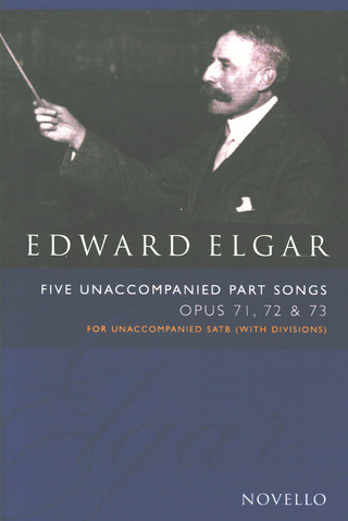Edward Elgar - 5 Unaccompanied Part Songs Op. 71 72 73