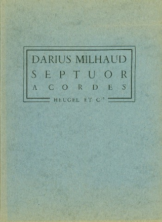 Darius Milhaud - Septuor à Cordes Op.408