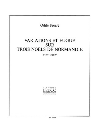 Odile Pierre - Variations et Fugue sur trois Noels de Normandie