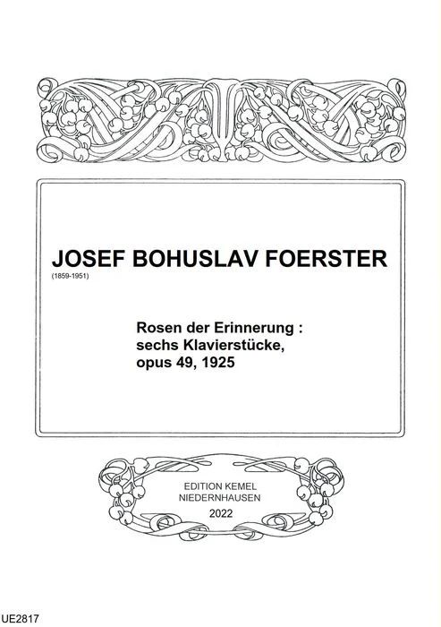 Josef Bohuslav Foerster - Rosen der Erinnerung op. 49