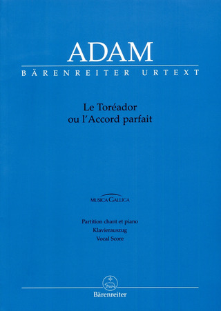 Adolphe Adam - Le Toréador ou l'Accord parfait