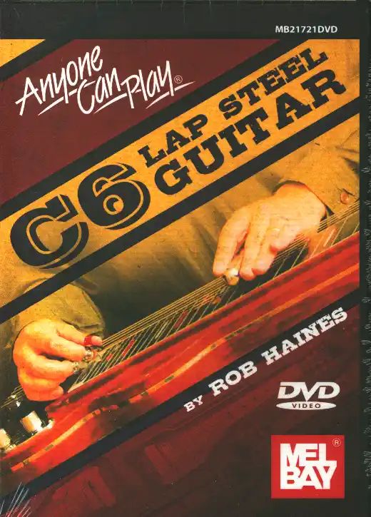 Rob Haines - Anyone Can Play C6 Lap Steel Guitar