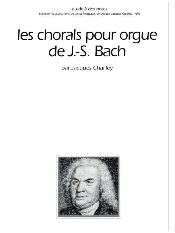 Johann Sebastian Bach - Les Chorals pour Orgue de J.-S. Bach