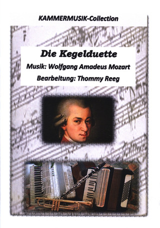 Wolfgang Amadeus Mozart - Die Kegelduette