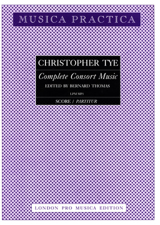 Christopher Tye - Complete Consort Music