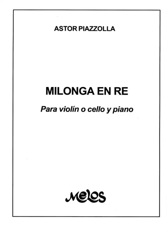 Astor Piazzolla - Milonga En Re (0)