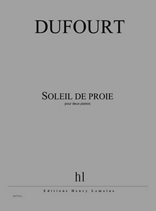 Hugues Dufourt - Soleil de proie