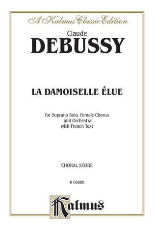 Claude Debussy - La Damoiselle Elue The Blessed Damosel