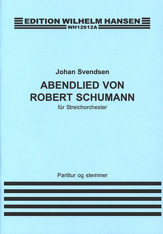 Johan Svendsen - Abenlied Von Robert Schumann