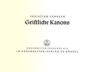 Christian Lahusen - Geistliche Kanons nach Sprüchen der Bibel und alten Haussprüchen