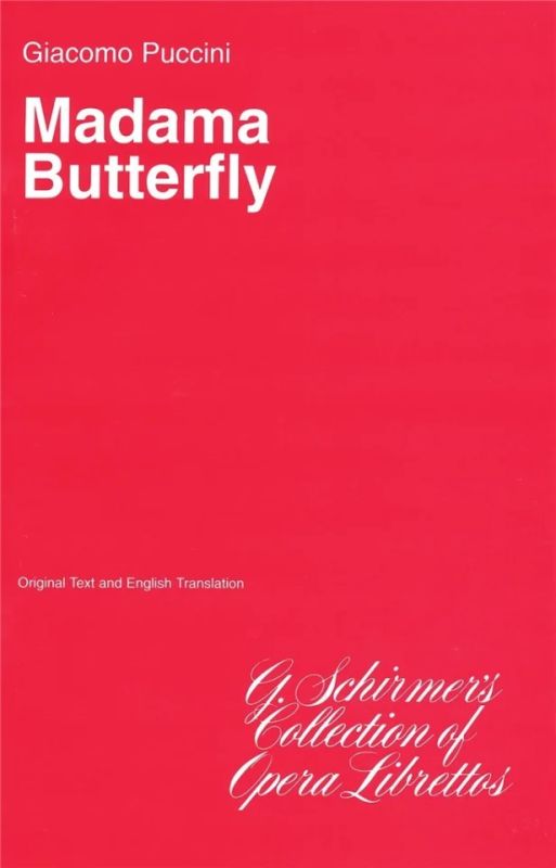 Giacomo Pucciniet al. - Madama Butterfly – Libretto